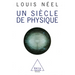Un siècle de physique