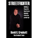 Streetfighter: Building a Powerful Real Estate Business (from the Ground Up)