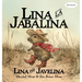 Lina la Jabalina / Lina the Javelina - Bilingual