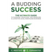 A Budding Success: The Ultimate Guide to Planning, Launching and Managing a Lucrative Legal Marijuana Business