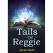 Tails Of Reggie