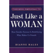 Just Like a Woman: How Gender Science Is Redefining What Makes Us Female