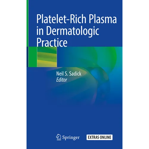 Platelet-Rich Plasma in Dermatologic Practice