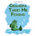 Grandpa Takes Me Fishing