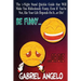 Be Funny or Die: The 1-Night Stand Quickie Guide That Will Make You Ridiculously Funny, Even If You're Not, Like Your Life Depends on It...or Die!