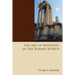 The Art of Rhetoric in the Roman World