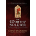 The Worthy Soldier
