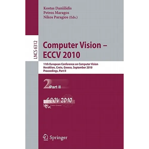 Computer Vision - ECCV 2010: 11th European Conference on Computer Vision, Heraklion, Crete, Greece, September 5-11, 2010, Proceedings, Part II