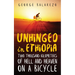 Unhinged in Ethiopia: Two Thousand Kilometers of Hell and Heaven on a Bicycle
