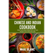 Chinese And Indian Cookbook: Asian Food Made Simple With 140 Tasty Recipes From China And India