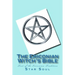 The Ericonian Witch's Bible: The Sacred Text of the Ericonian Tradition