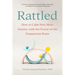 Rattled: How to Calm New Mom Anxiety with the Power of the Postpartum Brain