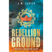 Rebellion Ground: A Young Adult Dystopian Thriller (The Newland Trilogy Book 2)