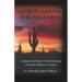 Spirits Among the Saguaros
