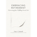 Embracing Retirement: Discovering Your Fulfilling Second Act