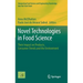 Novel Technologies in Food Science: Their Impact on Products, Consumer Trends and the Environment