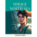 Mirage of the North Sea