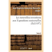 Les Nouvelles Inventions Aux Expositions Universelles. Tome 2