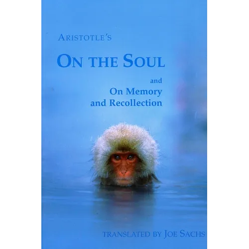 On the Soul and on Memory and Recollection