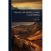 Travels in Mexico and California