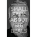 Small Talk About Big Deals