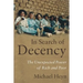 In Search of Decency: The Unexpected Power of Rich and Poor