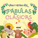 Una Y Otra Vez 1. Fàbulas Clàsicas / Again and Again 1: Classic Fables