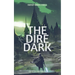 The Dire Dark