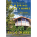 The Best Guide Ever to Palm Springs Celebrity Homes: Facts and Legends of the Village of Palm Springs