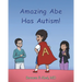 Amazing Abe Has Autism!