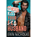 Why You Should Never Kiss Your Ex-Husband