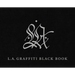 L.A. Graffiti Black Book