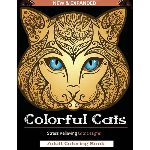 Colorful Cats: Adult Coloring Book: A Stress Relieving Cat DesignS for Kid and Adult