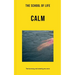 The School of Life: Calm: The Harmony and Serenity We Crave
