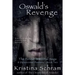 Oswald's Revenge: A Paranormal Fantasy (Book Two): The Forest Immortal Saga