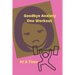 Goodbye Anxiety One Workout At A Time: Anxiety and Workout Tracker