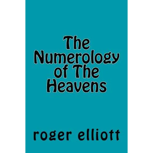 The Numerology of The Heavens