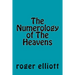 The Numerology of The Heavens