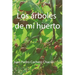 Los árboles de mi huerto.