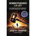 Sobreviviendo la ley: De la inmigración indocumentada a doctores, abogados, y científicos