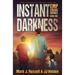 Instant Darkness: A Post Apocalyptic Survival Thriller (EMP Crisis Series Book 1)