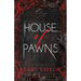 House of Pawns