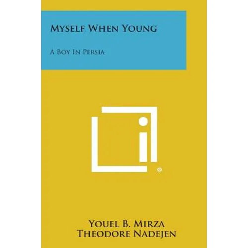 Myself When Young: A Boy In Persia