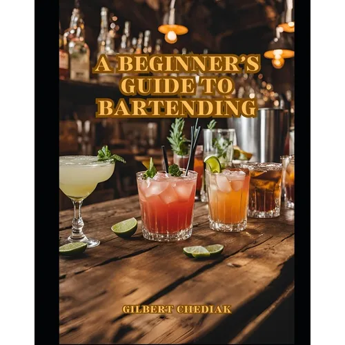 A Beginner's Guide to Bartending