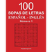 100 Sopas de letras Español - Inglés - N. 1