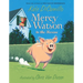 Mercy Watson to the Rescue: (A Funny and Heartwarming Chapter Book about a Lovable, Toast-Eating Pig - Perfect for Early Readers and Kids Ages 5-7 in