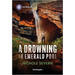 A Drowning in Emerald Pool
