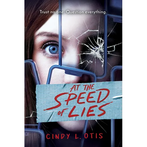 At the Speed of Lies