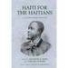 Haiti for the Haitians: By Louis-Joseph Janvier