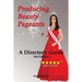 Producing Beauty Pageants: A Director's Guide, 2nd Edition